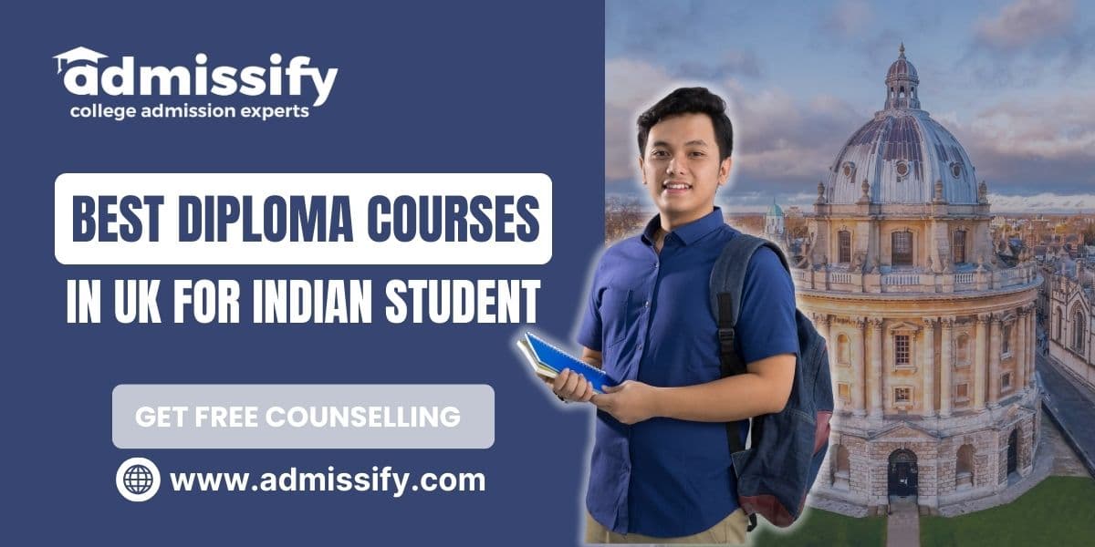 Best Diploma Courses In UK For Indian Student 2026