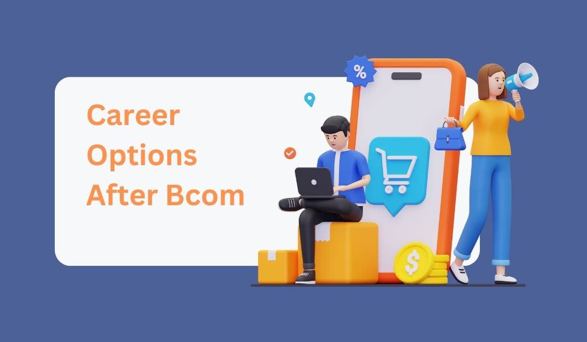 Top 10 Career Options After Bcom For Indian Students (2026)