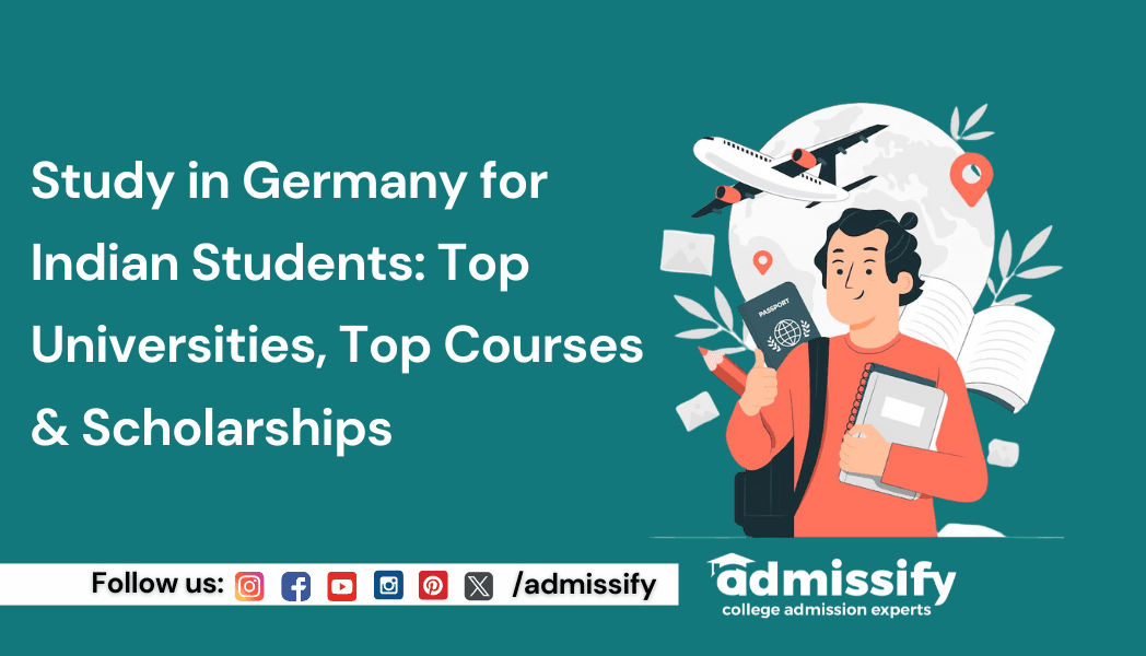 Study in Germany for Indian Students: Top Universities, Top Courses &amp; Scholarships