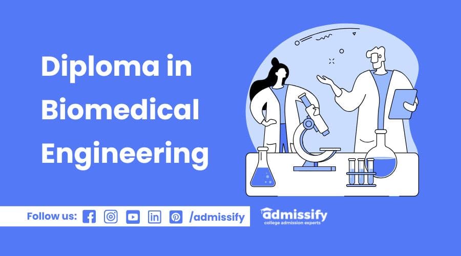Diploma in Biomedical Engineering 2026: Top Colleges &amp; Course Details