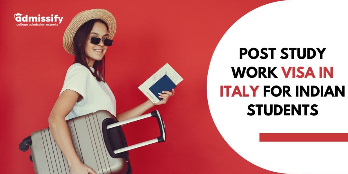 Post Study Work Visa in Italy for Indian Students