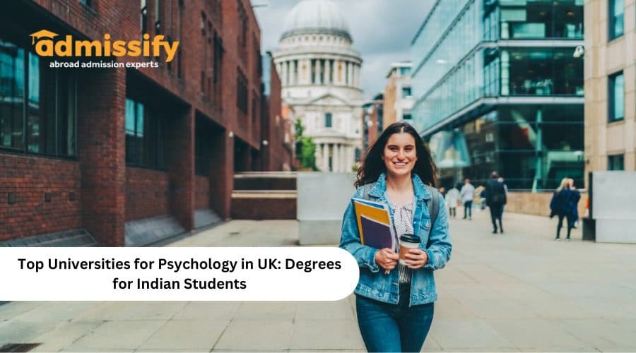 Top Universities for Psychology in UK 2026: Best Courses/ Degrees for Indian Students
