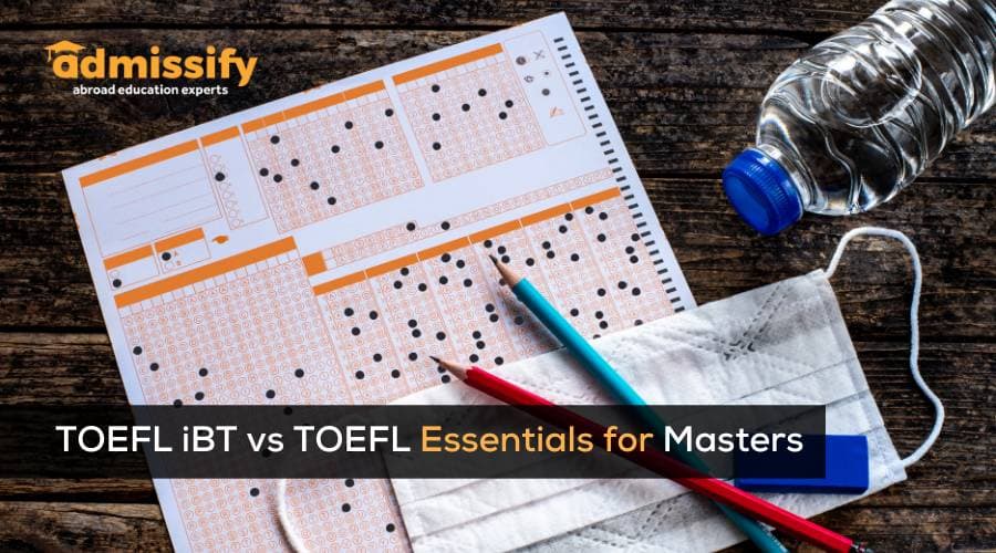 TOEFL IBT Vs TOEFL Essentials for Masters (2026)
