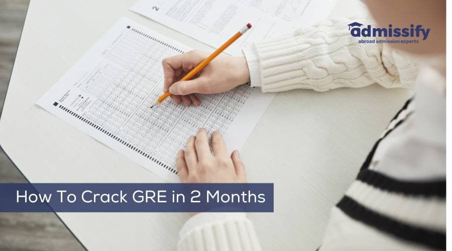 How To Crack GRE in 2 Months?