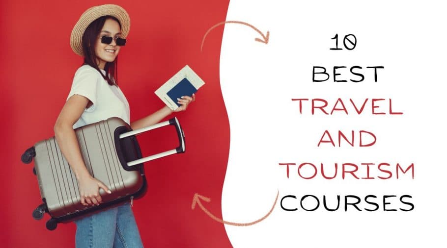 10 Best Travel and Tourism Courses in the World 2026