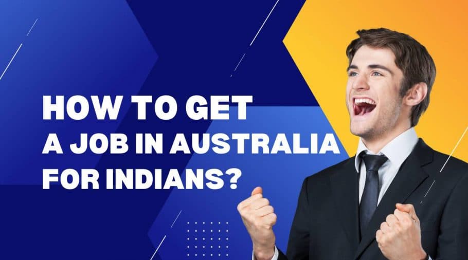 How to Get a Job in Australia for Indians?