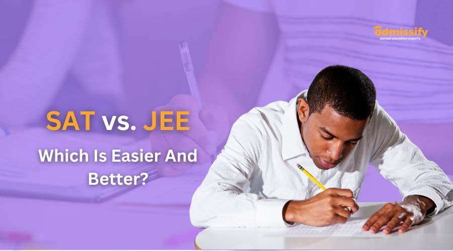 SAT vs. JEE: Which Is Easier And Better?