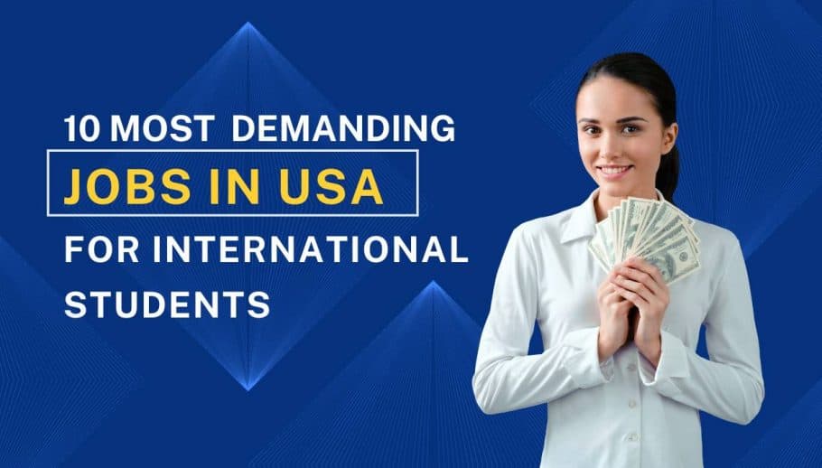 10 Most Demanding Jobs in the USA for International Students (2026)