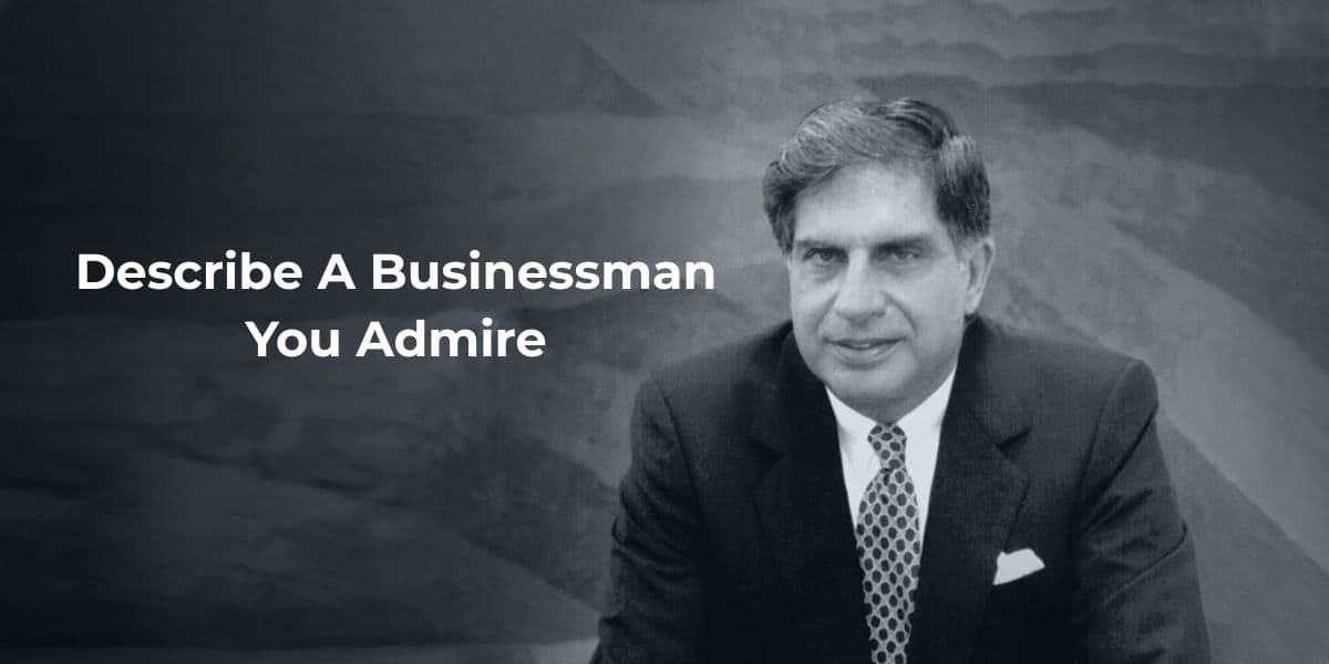 Describe A Businessman You Admire