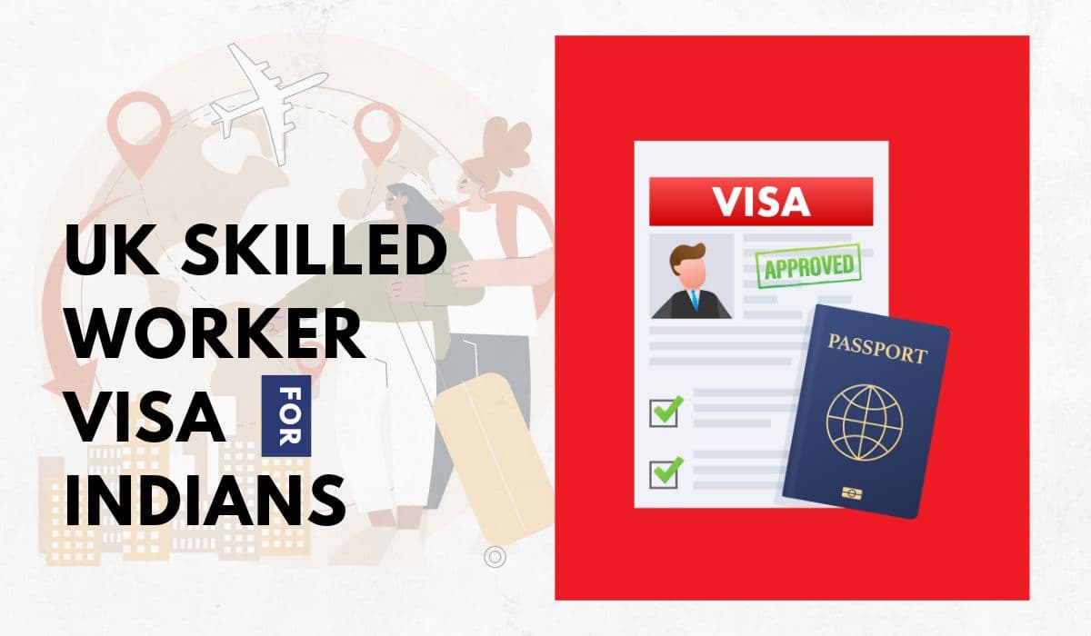 UK Skilled Worker Visa for Indians (2026)