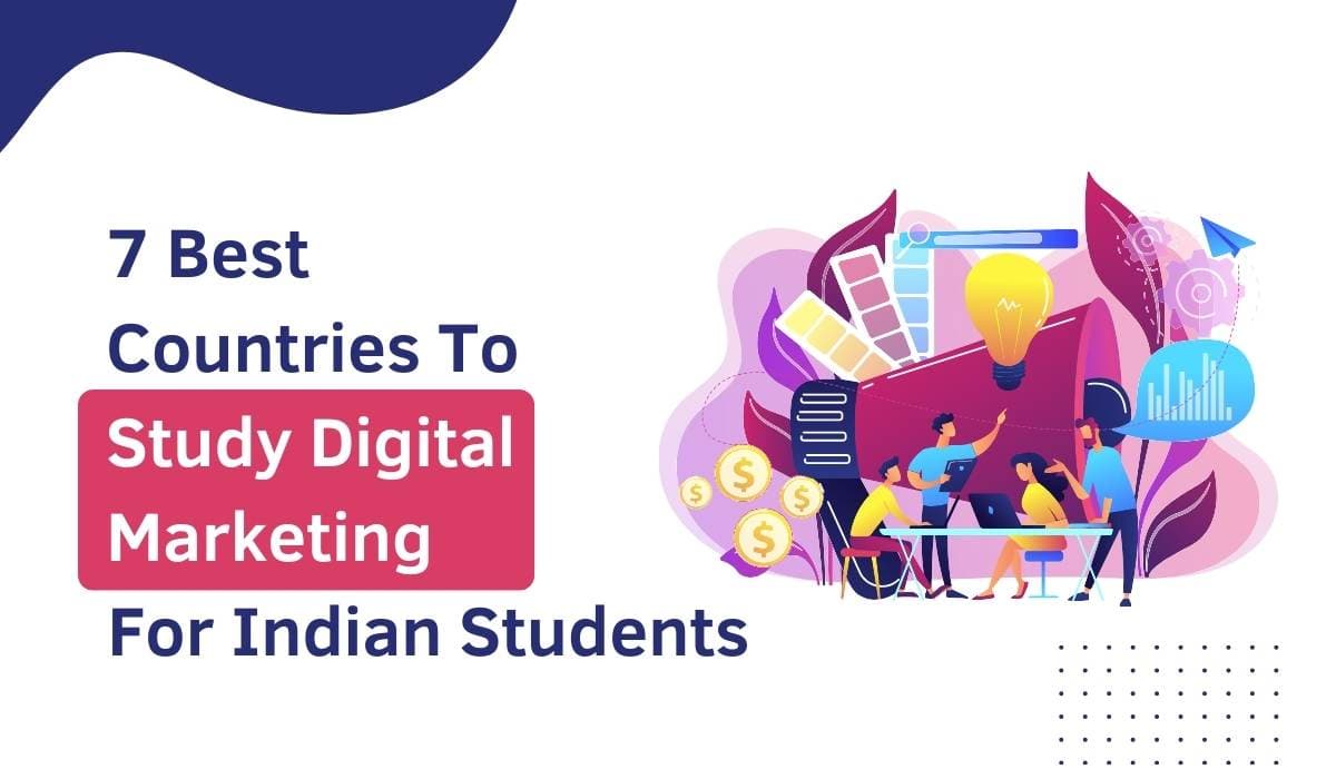 7 Best Countries To Study Digital Marketing For Indian Students (2026)