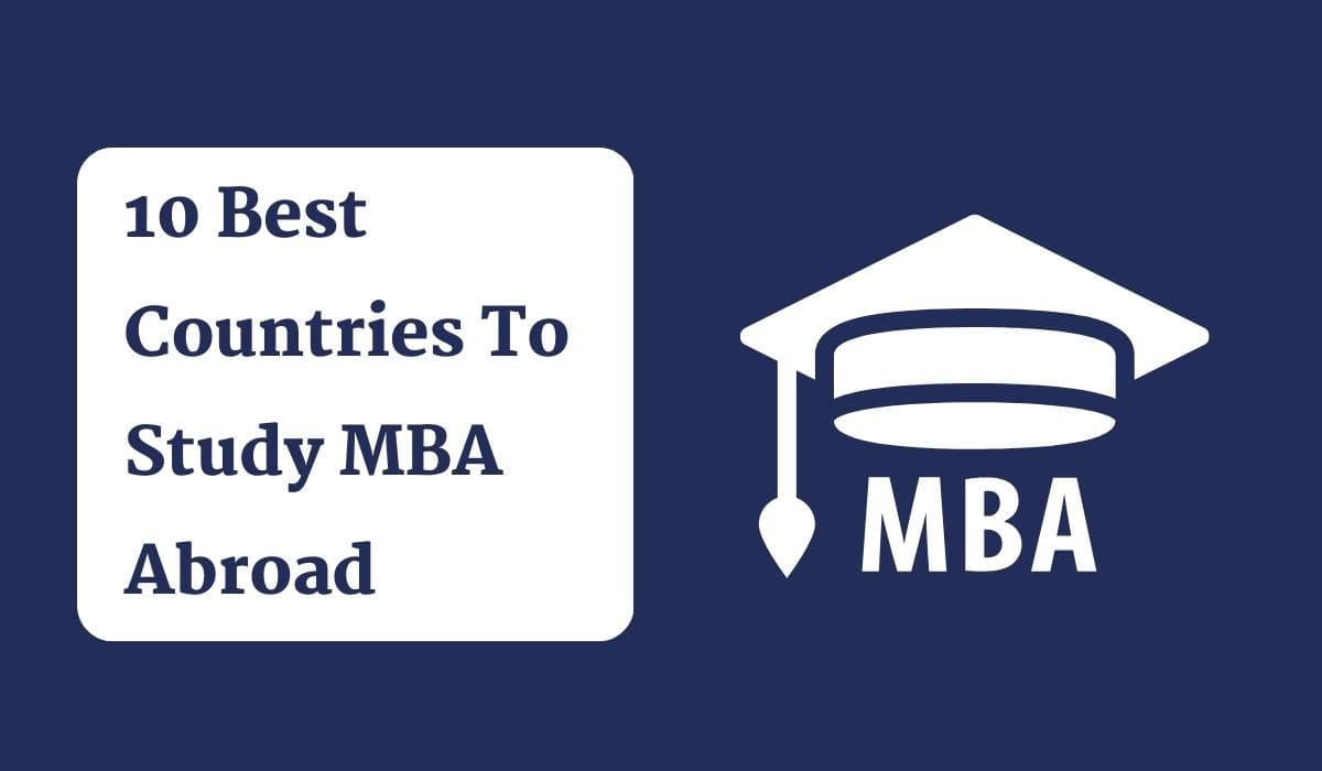 10 Countries To Study MBA Abroad for Indian Students (2026)