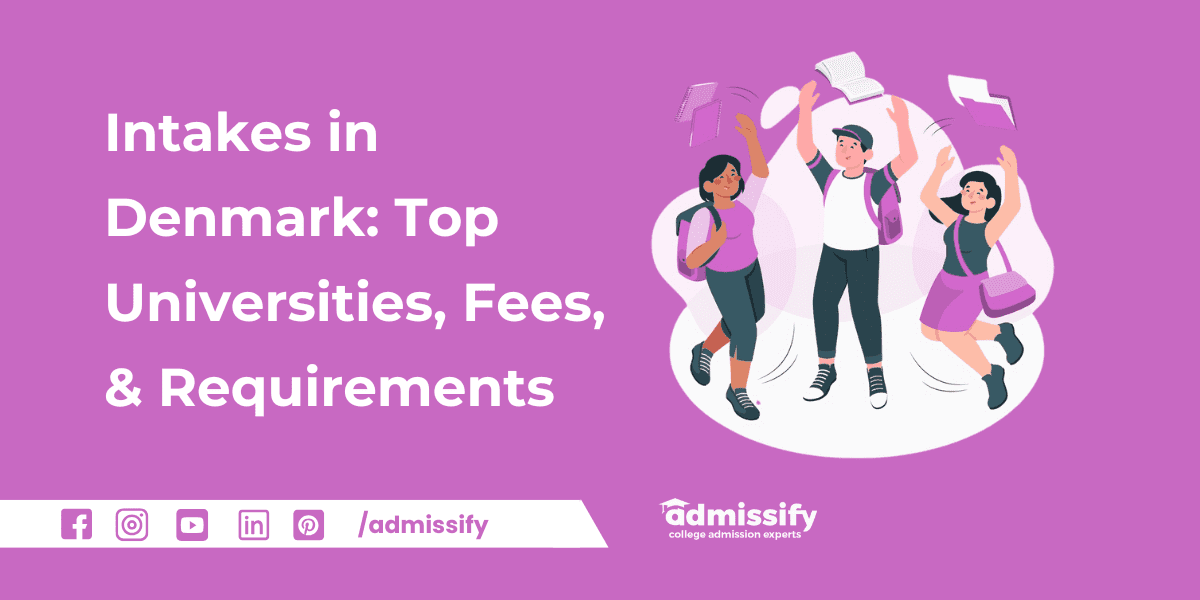 Intakes in Denmark for Indian Students: Top Universities, Fees, & Requirements