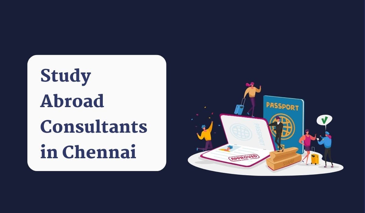 Top 5 Study Abroad Consultants in Chennai (2026)