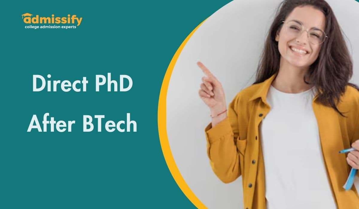 Direct PhD After BTech: Is It Possible?