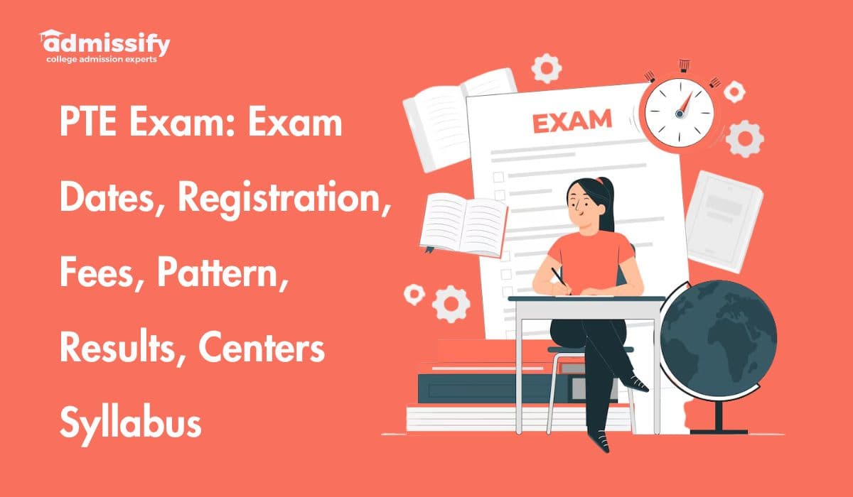 PTE Exam 2026: Exam Dates, Registration, Fees, Pattern, Results, Centers Syllabus