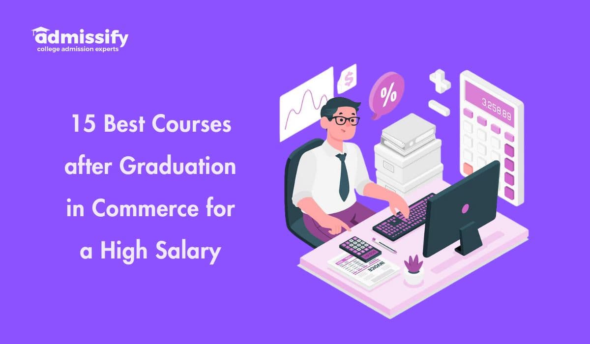 15 Best Courses after Graduation in Commerce for a High Salary(2026)
