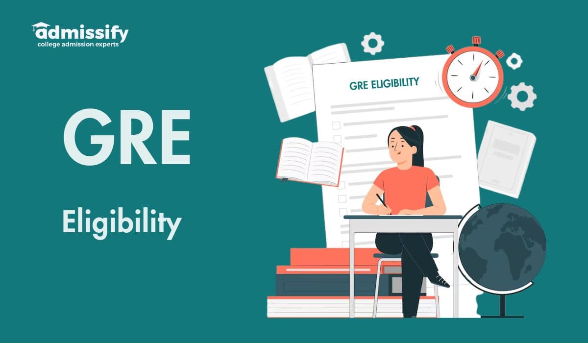 GRE Eligibility Criteria 2026 for General & Subject Test: Check Age Limit, Qualification & Minimum Score