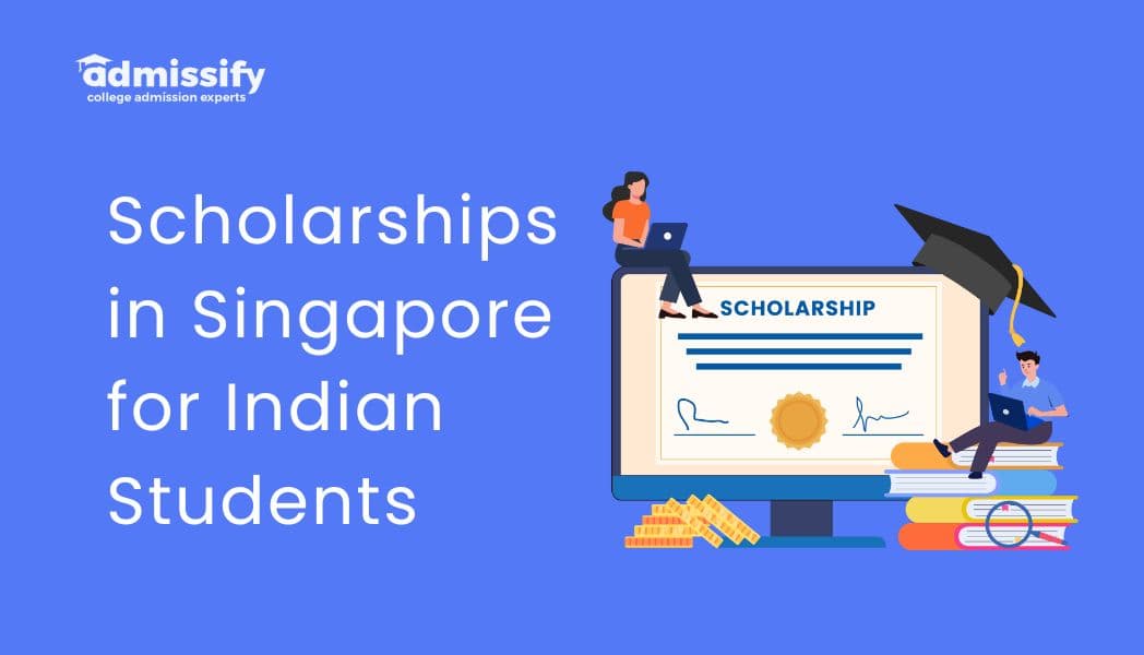 Top 15 Scholarships in Singapore for Indian Students(2026)