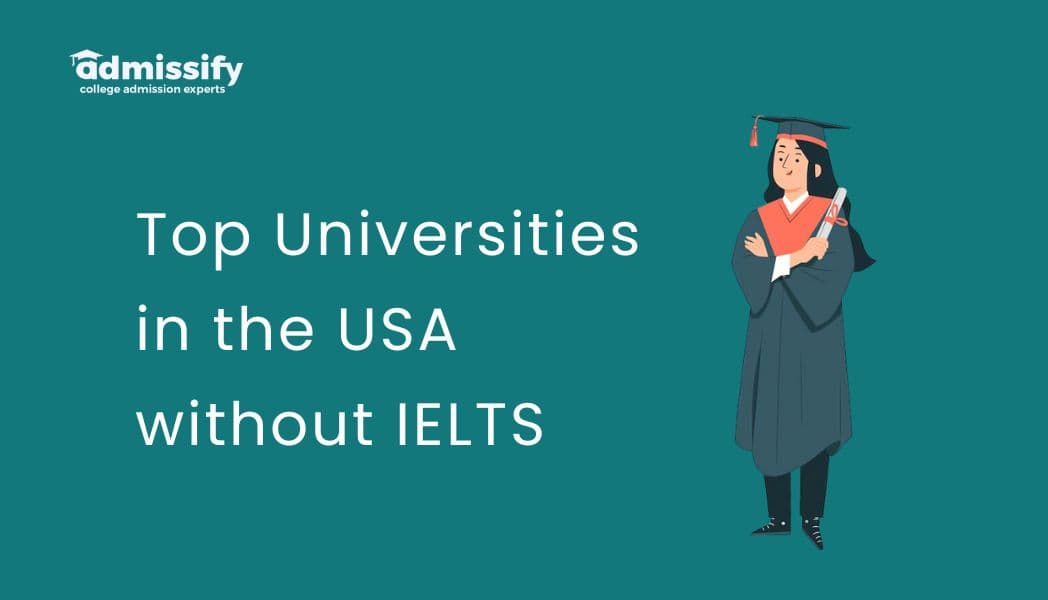 Top Universities in USA without IELTS (2026)