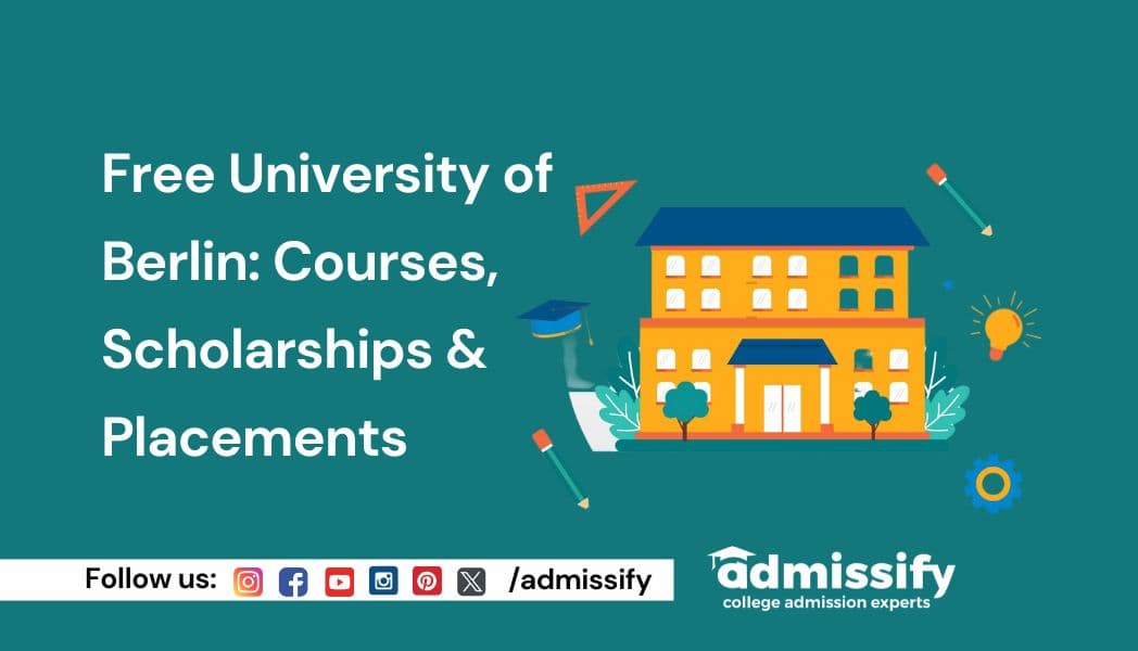 Free University of Berlin: Rankings, Courses, Admissions, Scholarships & Placements
