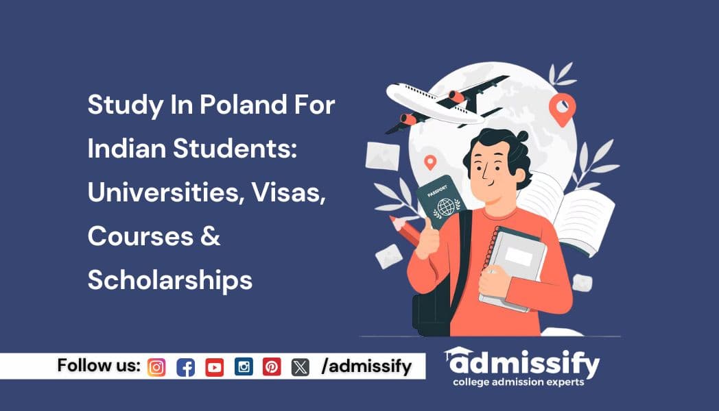Study In Poland For Indian Students: Universities, Visas, Courses & Scholarships