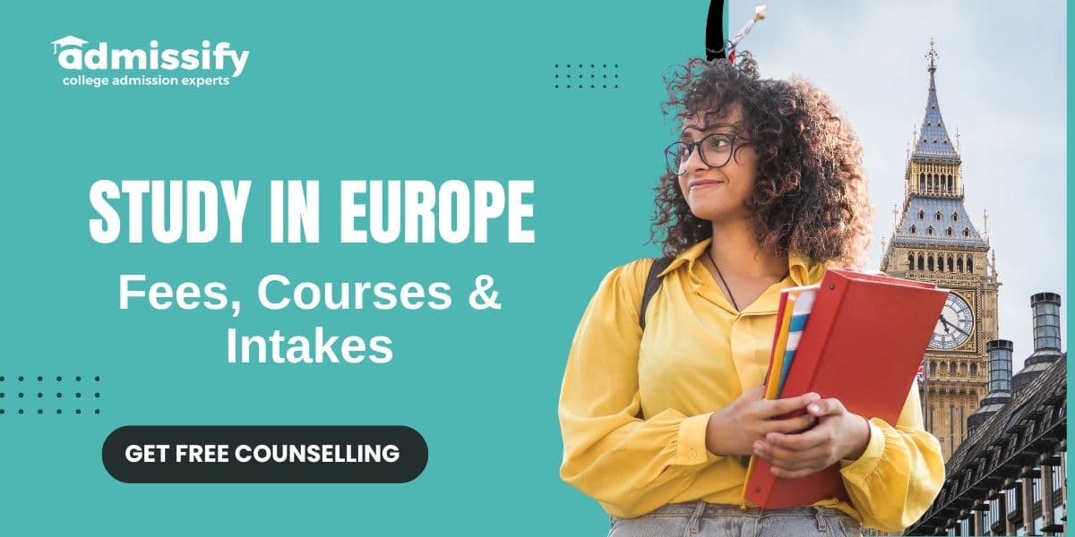 Study in Europe 2026: Fees, Courses & Intakes