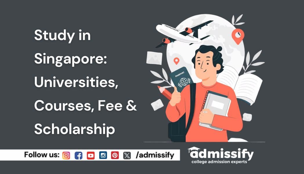 Study in Singapore for Indian Students: Universities, Courses, Fee & Scholarship