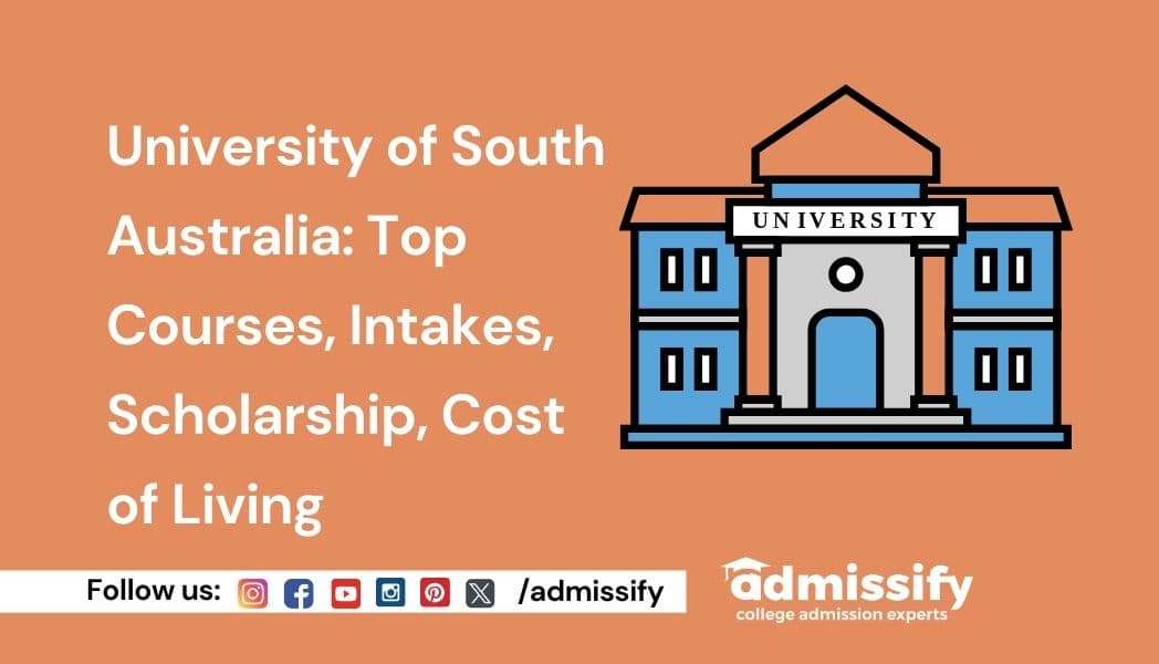 University of South Australia 2026: Top Courses, Intakes & Scholarship