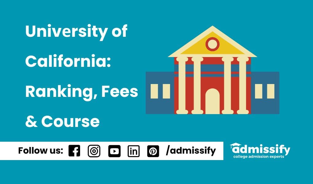 Univеrsity of California 2026: Ranking, Fees & Course