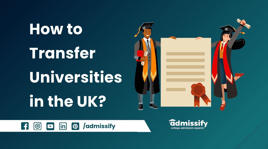 How to Transfer Universities in the UK?