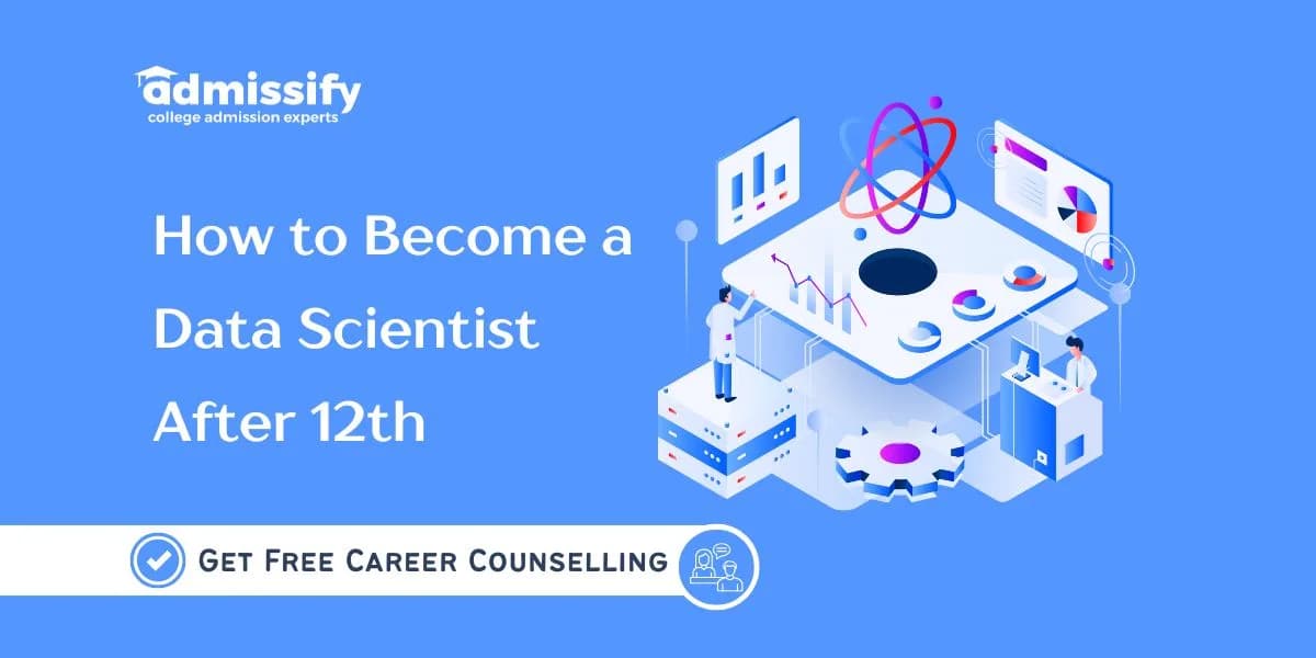 How to Become a Data Scientist After 12th(2026)