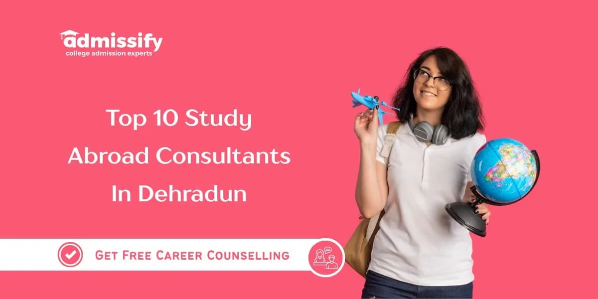 Top 10 Study Abroad Consultants In Dehradun
