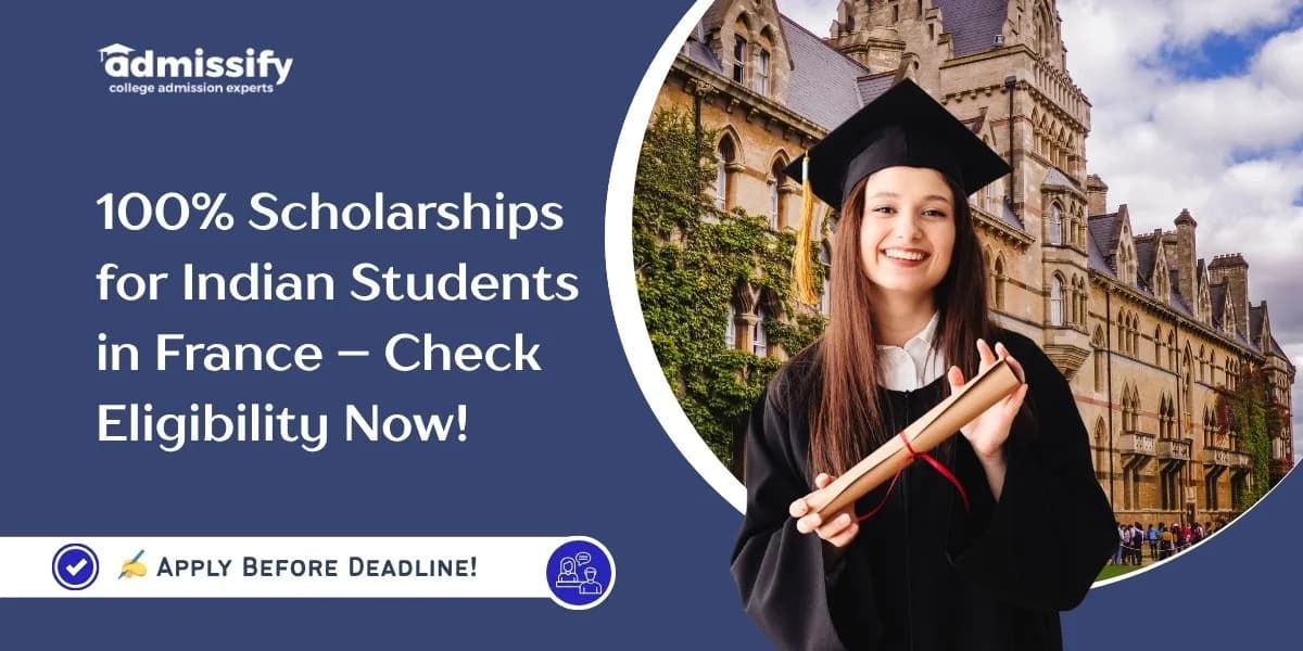 Top Scholarships in France for Indian Students (2026)