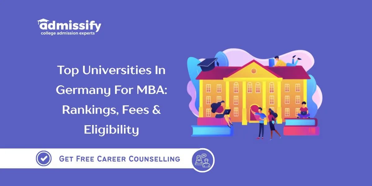 Top Universities In Germany For MBA 2026: Rankings, Fees & Eligibility