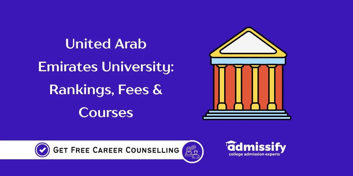 United Arab Emirates University 2026: Rankings, Fees & Courses