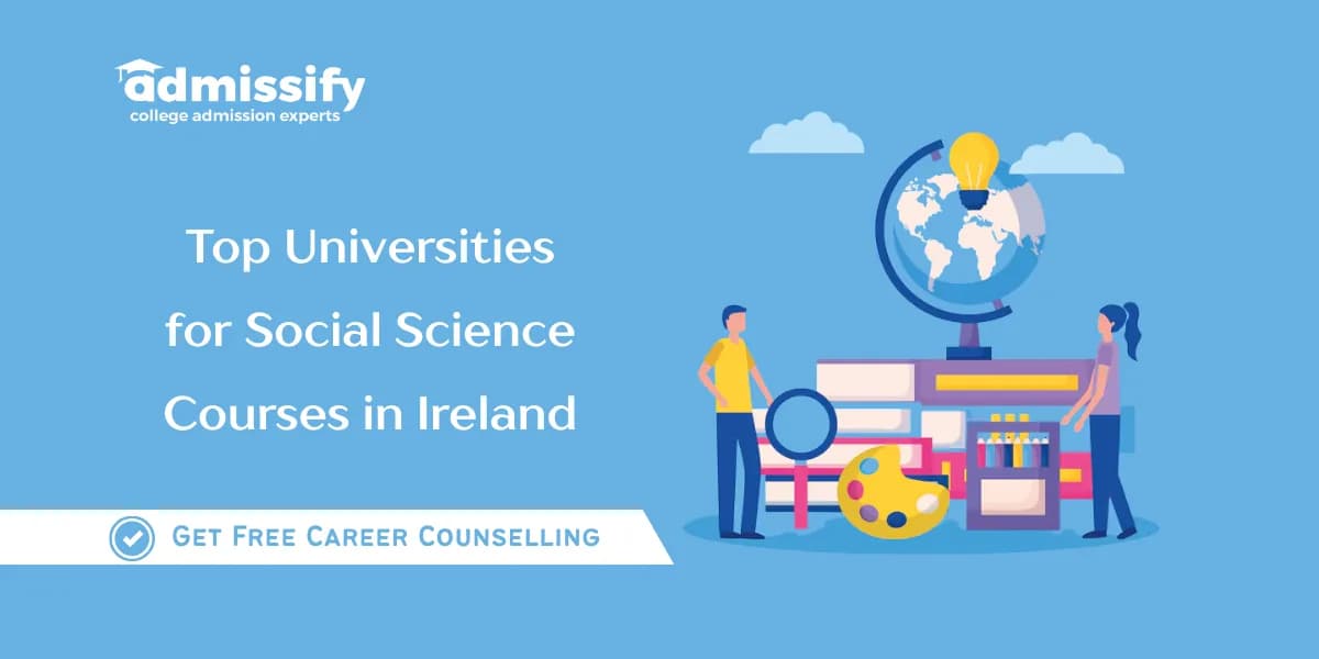 Top Universities for Social Science Courses in Ireland (2026)