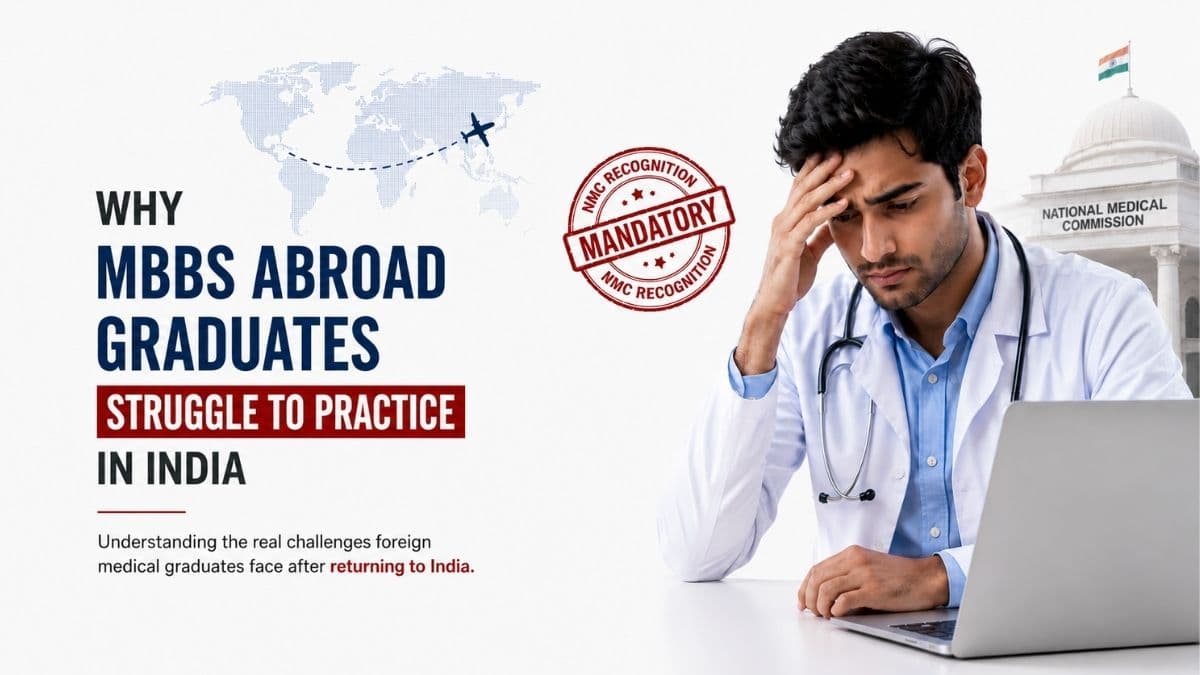 Why MBBS Abroad Graduates Struggle to Practice in India