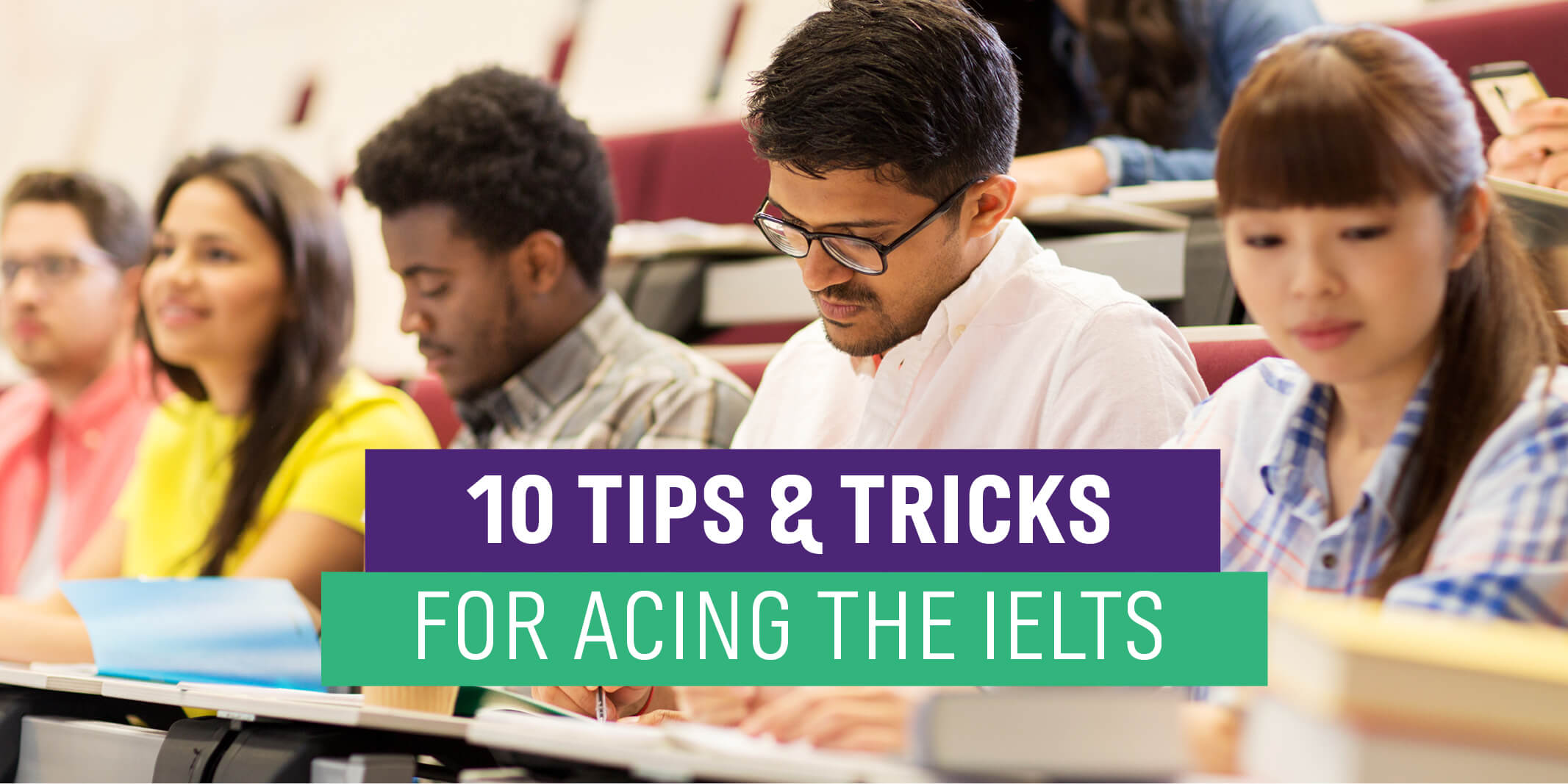 KNOW WHAT TO EXPECT BEFORE YOU TAKE YOUR IELTS TEST