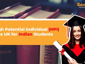 High Potential Individual (HPI) Visa UK for Indian Students