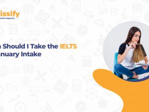When Should I Take the IELTS for January Intake