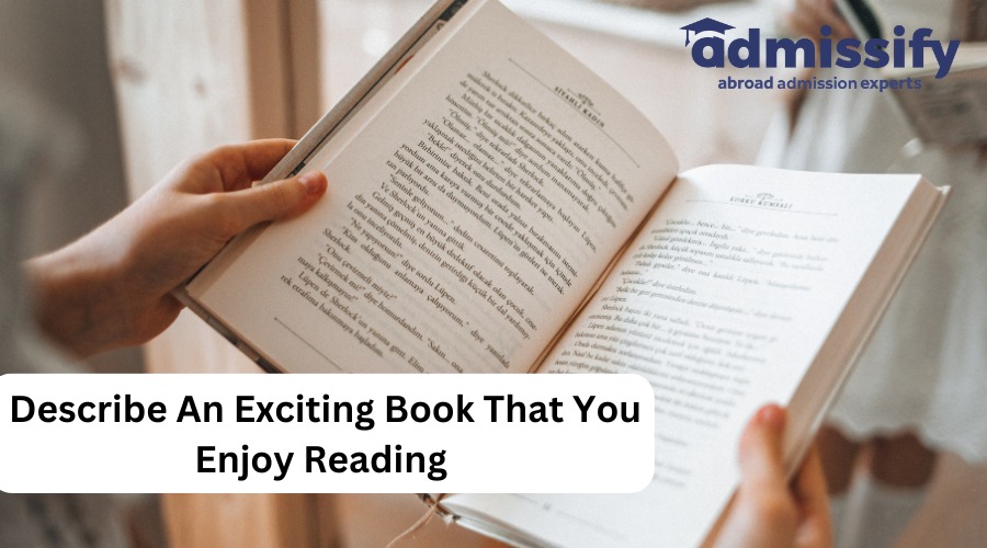 Describe An Exciting Book That You Enjoy Reading
