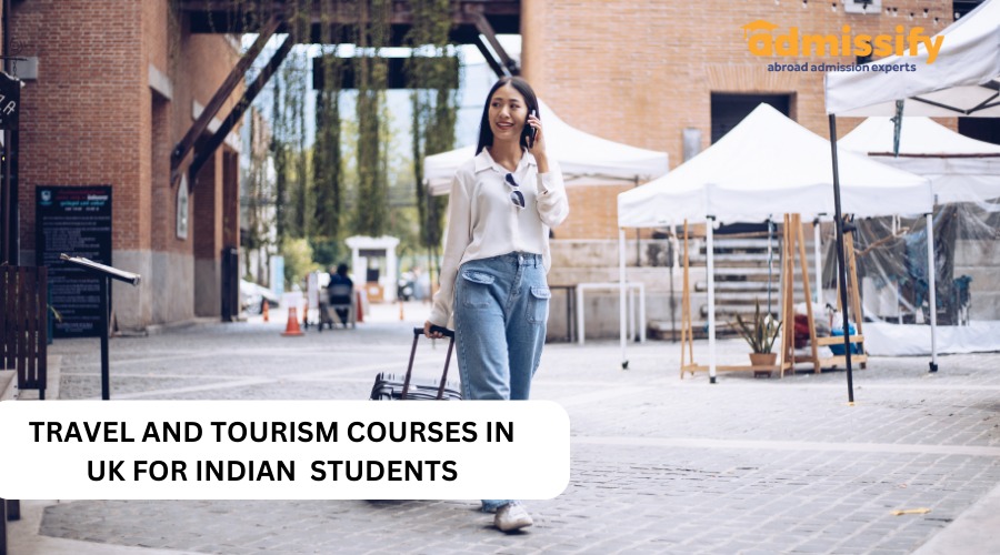 Travel And Tourism Courses In Uk For Indian Students
