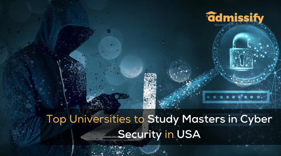 Top Universities to Study Masters in Cyber Security in USA