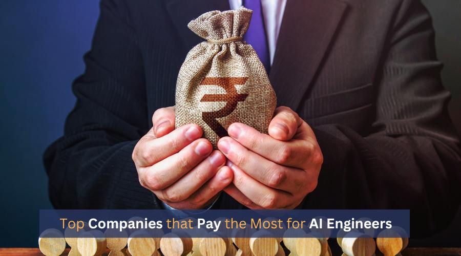 Top Companies that Pay the Most for AI Engineers 