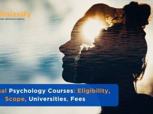 Criminal Psychology Courses: Eligibility, Scope, Universities, Fees 2023