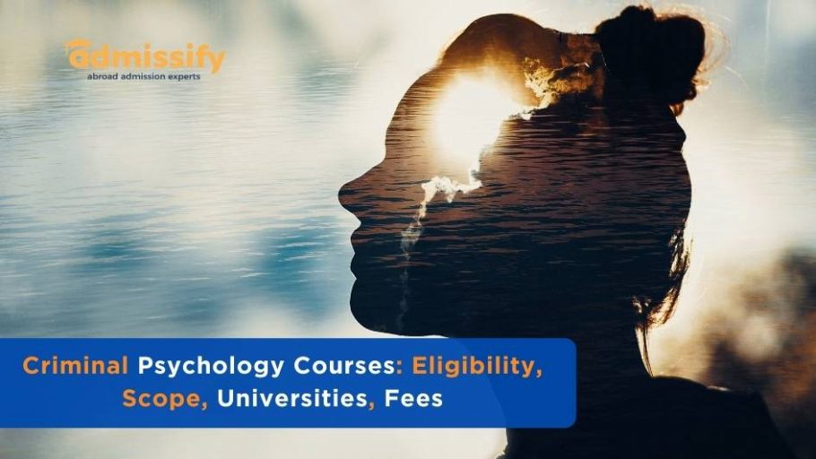Criminal Psychology Courses: Eligibility, Scope, Universities, Fees 2023