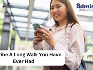 Describe A Long Walk You Have Ever Had