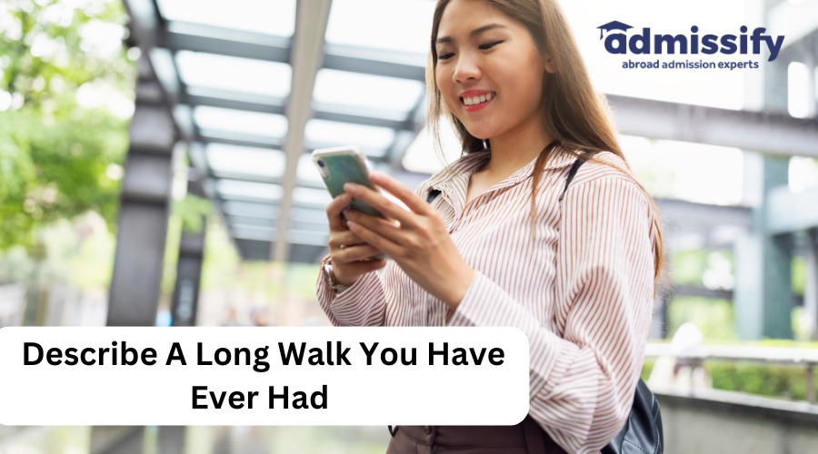 Describe A Long Walk You Have Ever Had