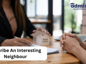 Describe An Interesting Neighbour